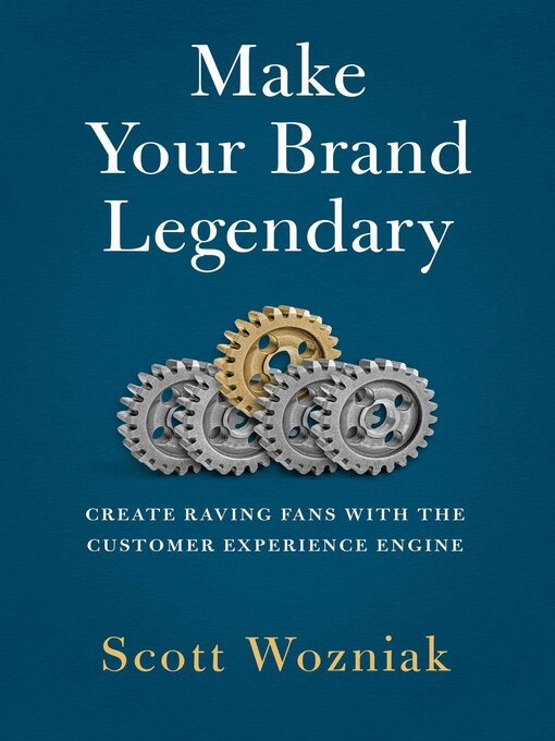 Title details for Make Your Brand Legendary by Scott Wozniak - Wait list